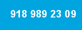 918 989 23 09